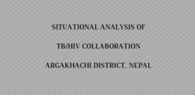 Situational Analysis of TB/HIV Collaboration Argakhachi District, Nepal