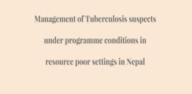 Management of Tuberculosis suspects under programme conditions in resource poor settings in Nepal